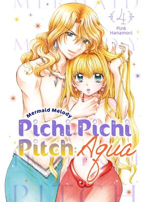 cover image of Mermaid Melody Pichi Pichi Pitch: Aqua, Volume 4